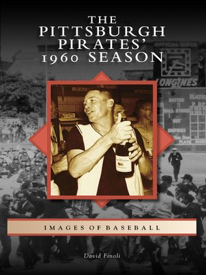 The Pittsburgh Pirates' 1960 Season - ebook